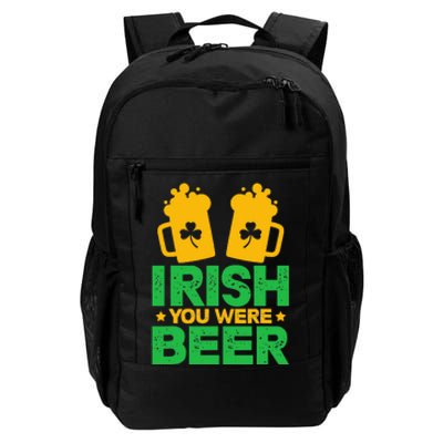 Irish You Were Beer St Patricks Day funny Shamrock's Daily Commute Backpack