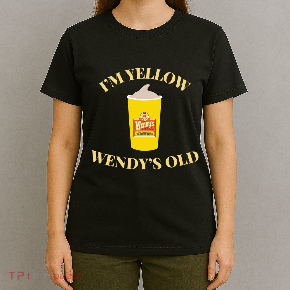 Im Yellow W.E.N.D.Y.S Old T-Shirt