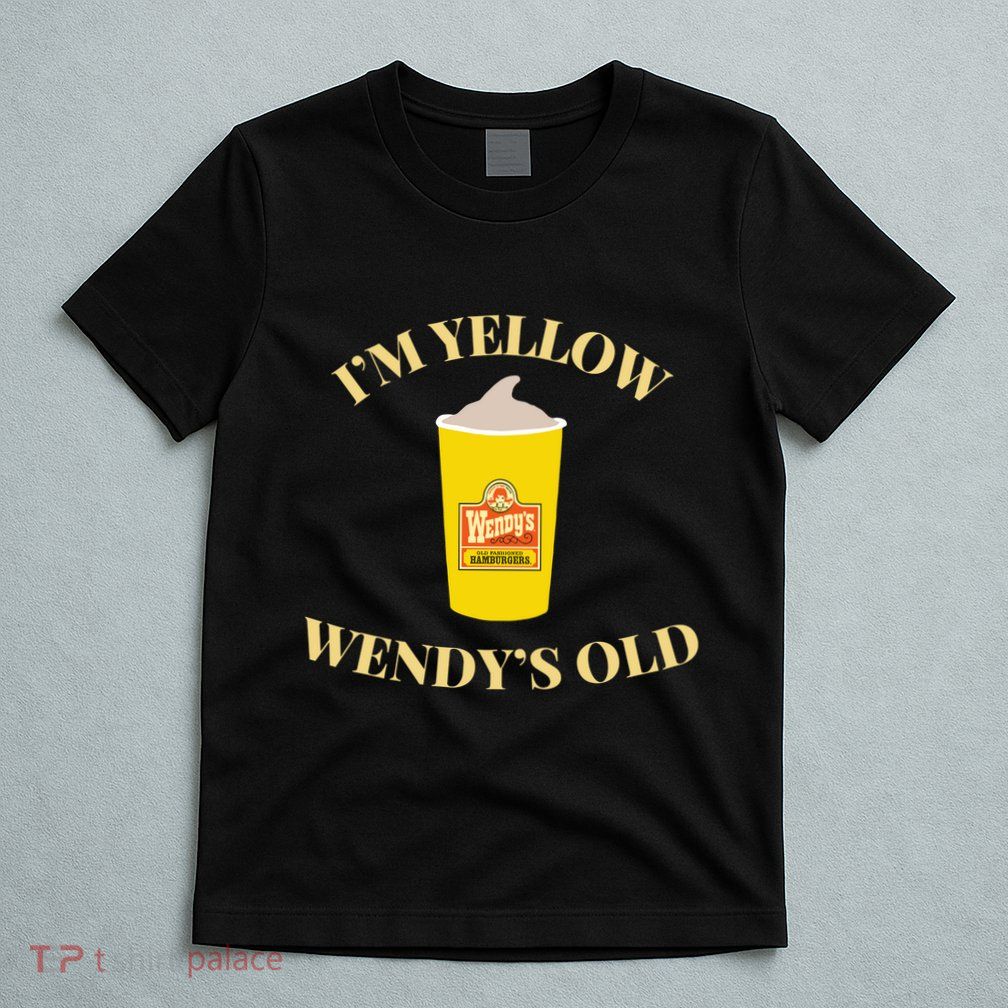 Im Yellow W.E.N.D.Y.S Old T-Shirt