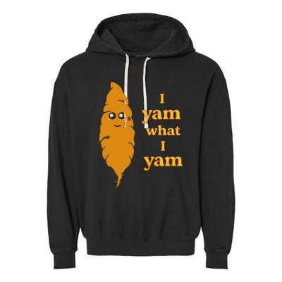 I Yam What I Yam Funny Gift Garment-Dyed Fleece Hoodie