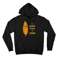 I Yam What I Yam Funny Gift Hoodie