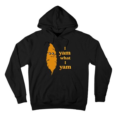 I Yam What I Yam Funny Gift Hoodie