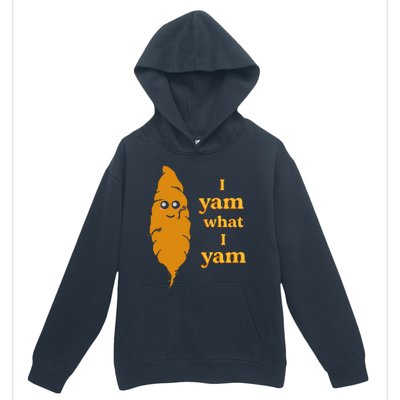 I Yam What I Yam Funny Gift Urban Pullover Hoodie