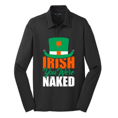 Irish You Were Naked Funny St Patricks Day Silk Touch Performance Long Sleeve Polo