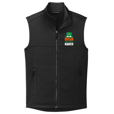 Irish You Were Naked Funny St Patricks Day Collective Smooth Fleece Vest