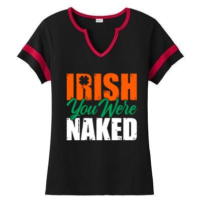 Irish You Were Naked Funny St Patricks Day Ladies Halftime Notch Neck Tee