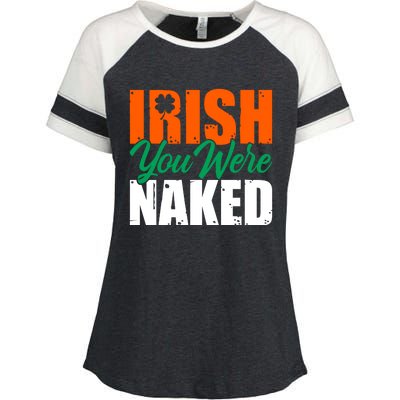 Irish You Were Naked Funny St Patricks Day Enza Ladies Jersey Colorblock Tee