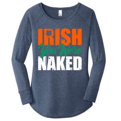 Irish You Were Naked Funny St Patricks Day Women's Perfect Tri Tunic Long Sleeve Shirt