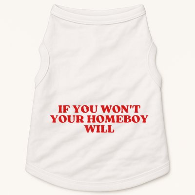 If You Wont Your Homeboy Will Doggie Tank