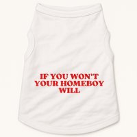 If You Wont Your Homeboy Will Doggie Tank