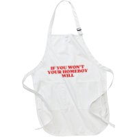 If You Wont Your Homeboy Will Apron