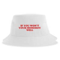 If You Wont Your Homeboy Will Sustainable Bucket Hat
