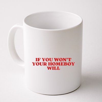 If You Wont Your Homeboy Will Mug