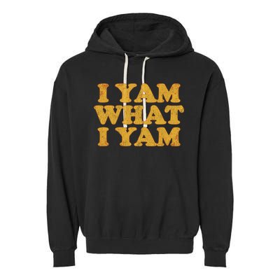 I Yam What I Yam | I'm A Bit Of A Sweetie Pie Garment-Dyed Fleece Hoodie