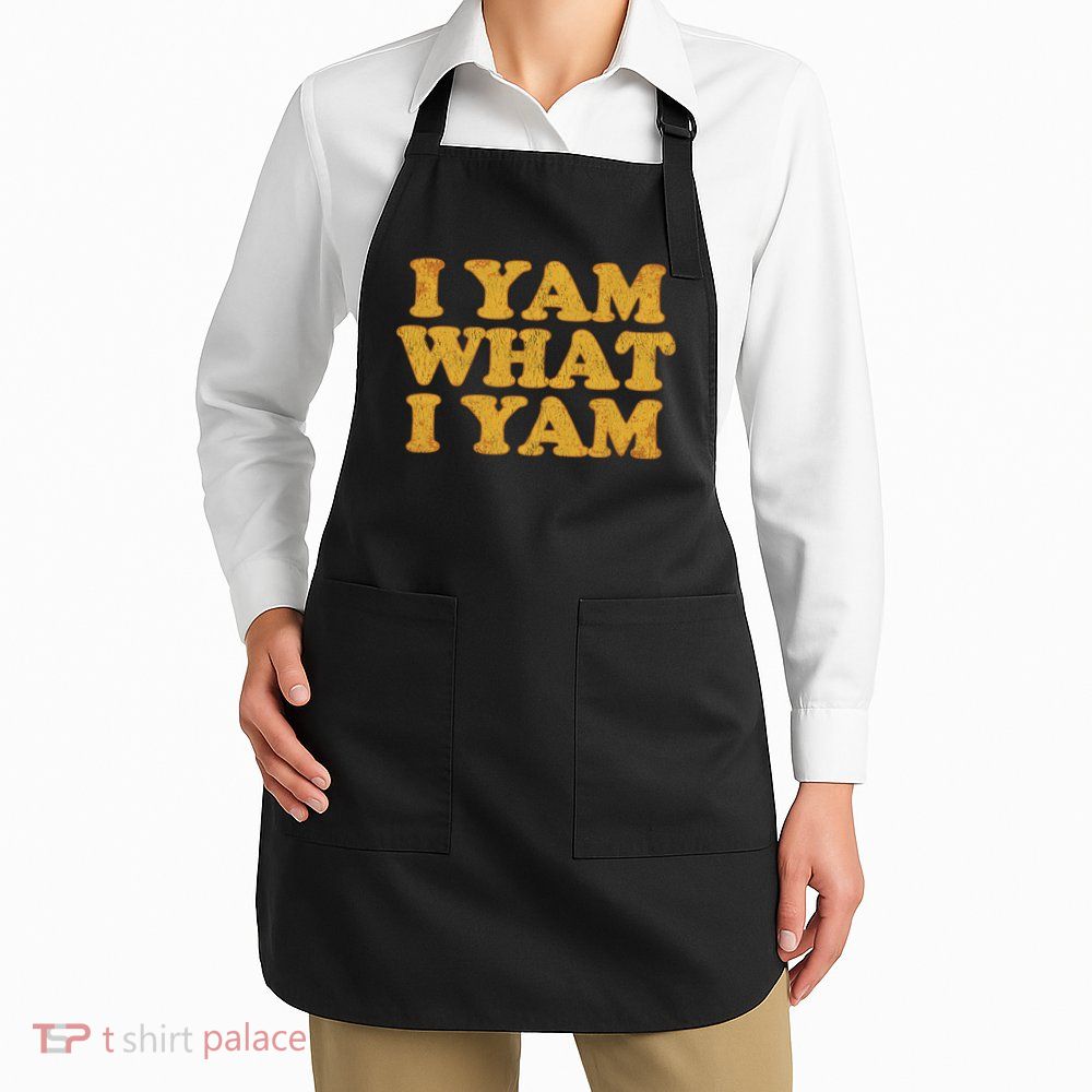 I Yam What I Yam | I'm A Bit Of A Sweetie Pie Apron
