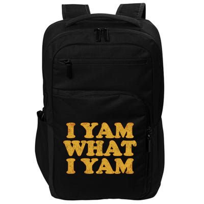 I Yam What I Yam | I'm A Bit Of A Sweetie Pie Impact Tech Backpack