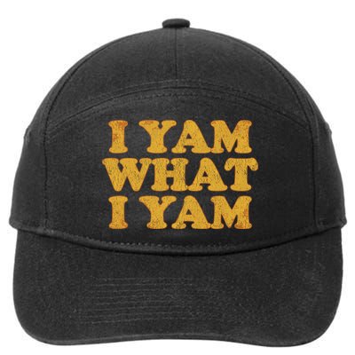 I Yam What I Yam | I'm A Bit Of A Sweetie Pie 7-Panel Snapback Hat
