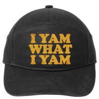 I Yam What I Yam | I'm A Bit Of A Sweetie Pie 7-Panel Snapback Hat