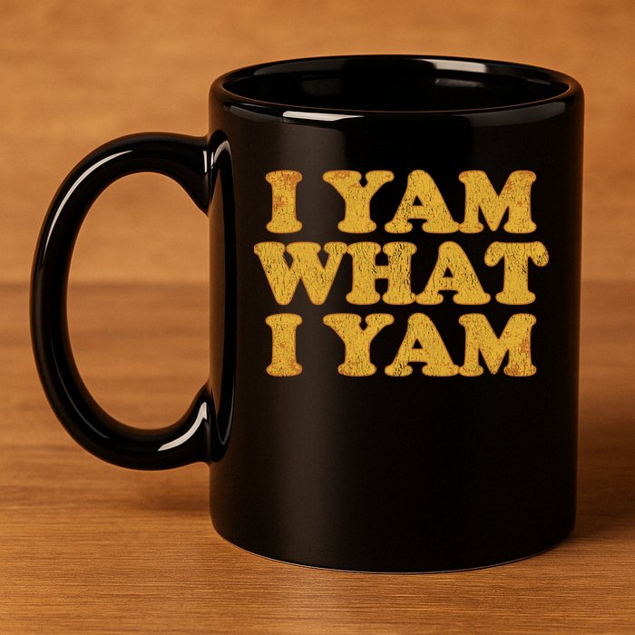 I Yam What I Yam | I'm A Bit Of A Sweetie Pie 11oz C Handle Ceramic Mug