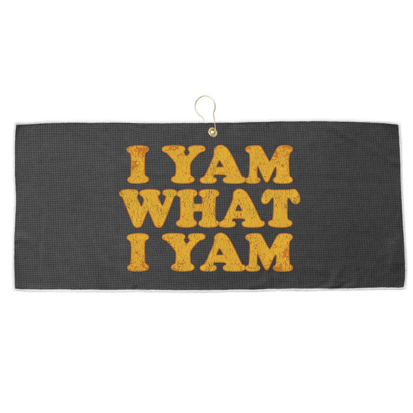 I Yam What I Yam | I'm A Bit Of A Sweetie Pie Large Microfiber Waffle Golf Towel