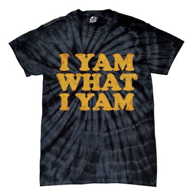I Yam What I Yam | I'm A Bit Of A Sweetie Pie Tie-Dye T-Shirt