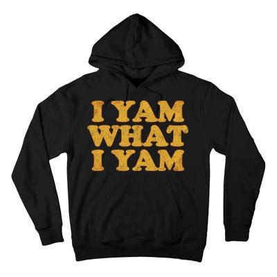I Yam What I Yam | I'm A Bit Of A Sweetie Pie Tall Hoodie