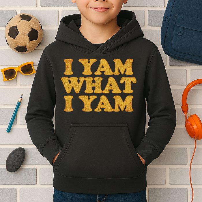 I Yam What I Yam | I'm A Bit Of A Sweetie Pie Kids Hoodie