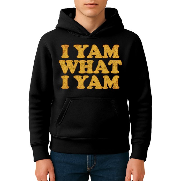 I Yam What I Yam | I'm A Bit Of A Sweetie Pie Kids Hoodie
