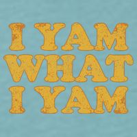 I Yam What I Yam | I'm A Bit Of A Sweetie Pie Sueded Cloud Jersey T-Shirt