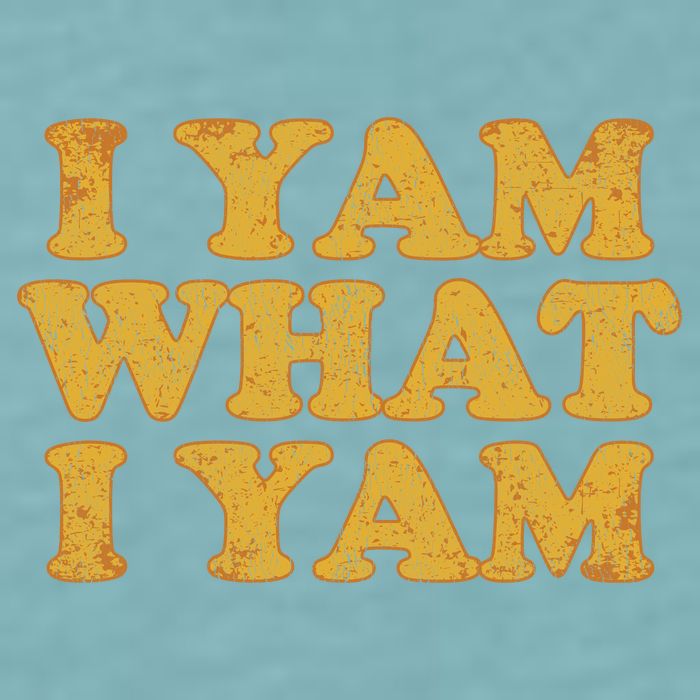 I Yam What I Yam | I'm A Bit Of A Sweetie Pie Sueded Cloud Jersey T-Shirt
