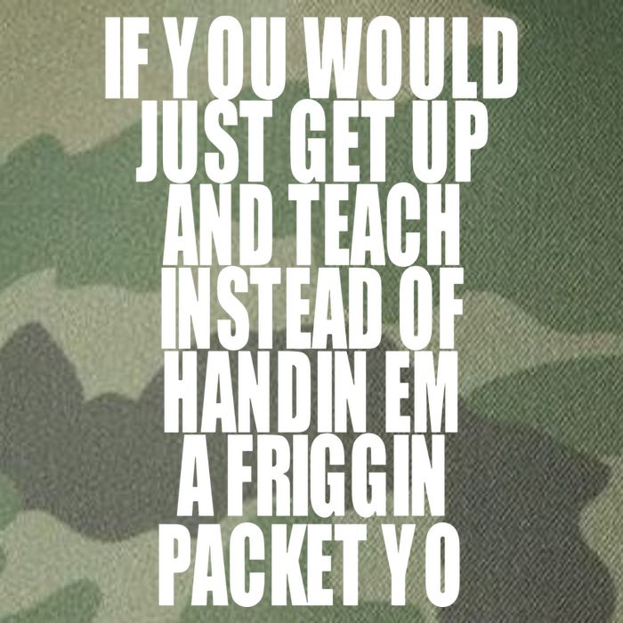 If You Would Just Get Up And Teach Instead Of Handin Em A Friggin Packet Yo Legacy Tie Dye Trucker Hat
