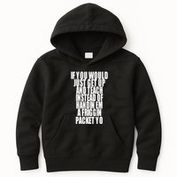 If You Would Just Get Up And Teach Instead Of Handin Em A Friggin Packet Yo Kids Hoodie