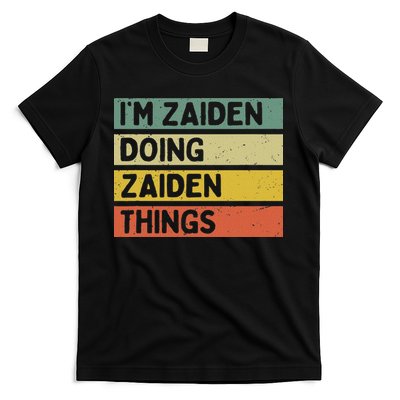 I'm Zaiden Doing Zaiden Things Funny Personalized Quote T-Shirt
