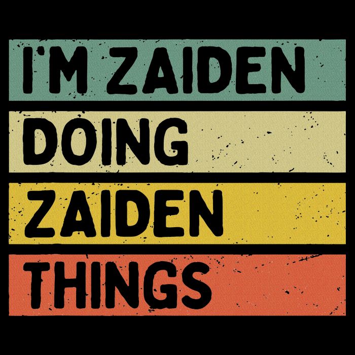 I'm Zaiden Doing Zaiden Things Funny Personalized Quote Toddler T-Shirt