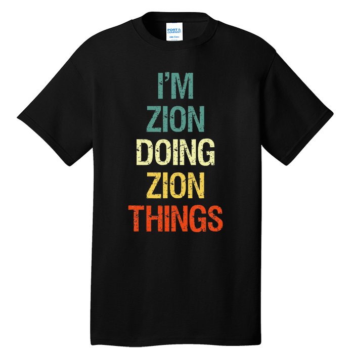 IM Zion Doing Zion Things Personalized First Name Tall T-Shirt