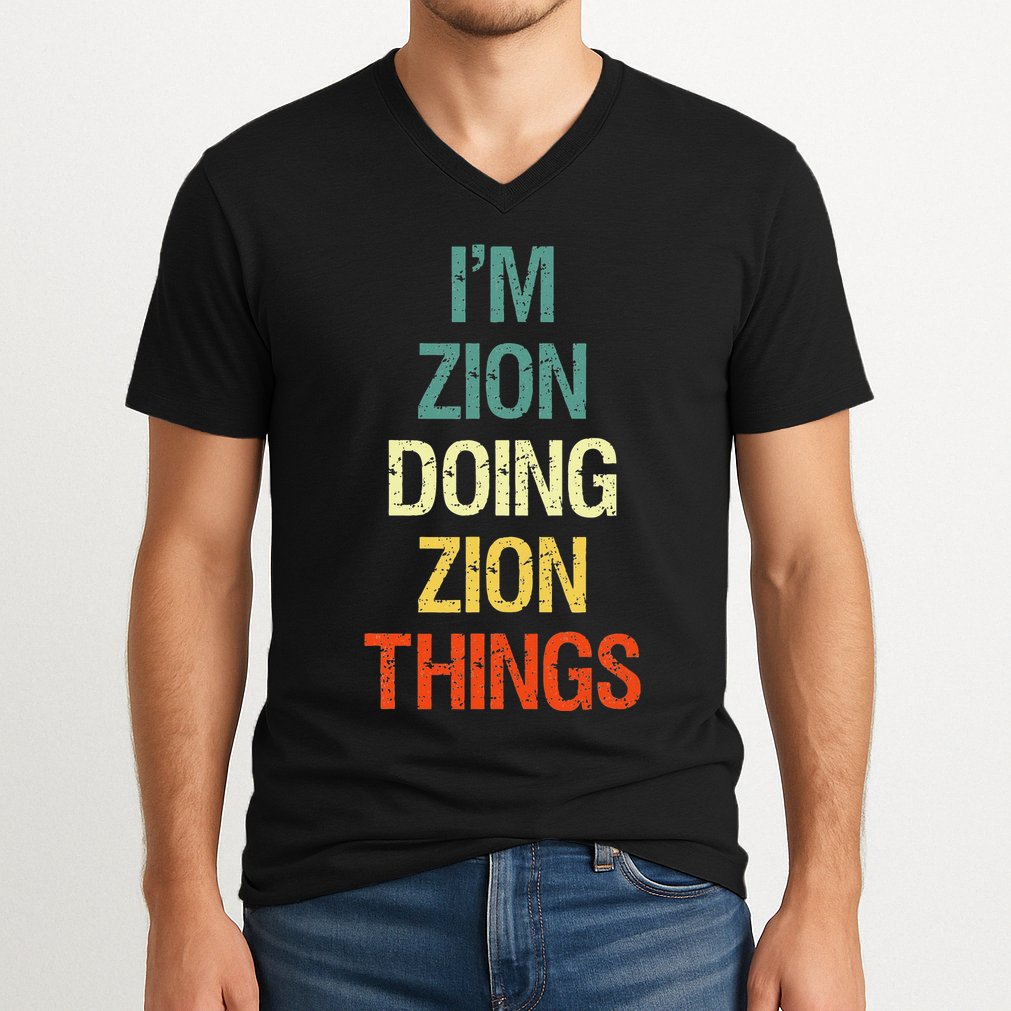 IM Zion Doing Zion Things Personalized First Name V-Neck T-Shirt