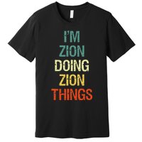 IM Zion Doing Zion Things Personalized First Name Premium T-Shirt