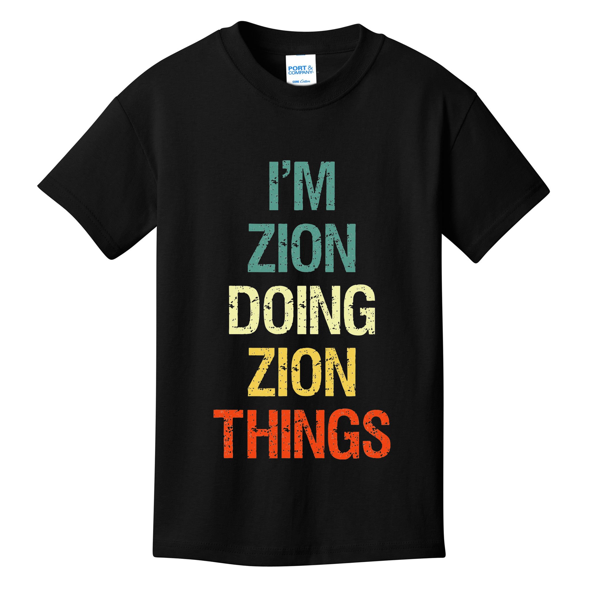 IM Zion Doing Zion Things Personalized First Name Kids T-Shirt