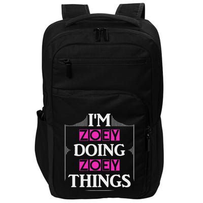 IM Zoey Doing Zoey Things Funny First Name Gift Impact Tech Backpack