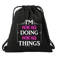 IM Zoey Doing Zoey Things Funny First Name Gift Drawstring Bag