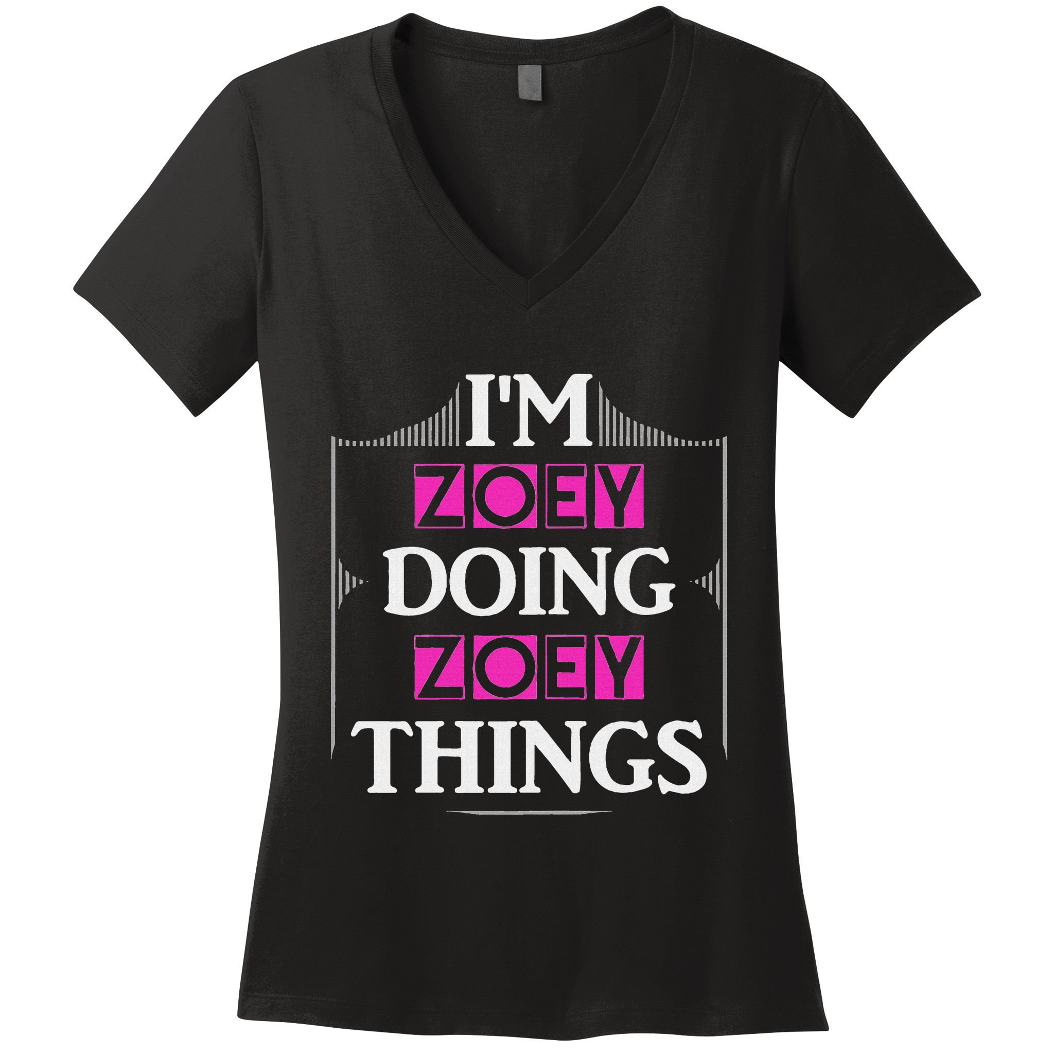 IM Zoey Doing Zoey Things Funny First Name Gift Women's V-Neck T-Shirt