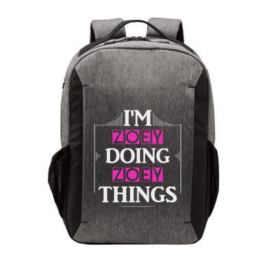 IM Zoey Doing Zoey Things Funny First Name Gift Vector Backpack