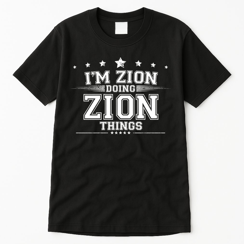 Im Zion Doing Zion Things Tall T-Shirt
