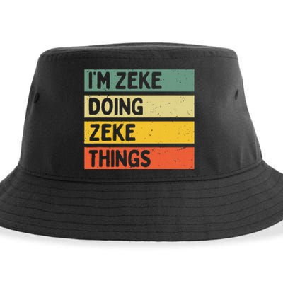 IM Zeke Doing Zeke Things Funny Personalized Quote Sustainable Bucket Hat