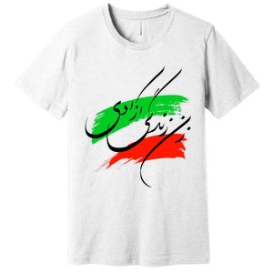 Iran Zan Zendegi Azadi Persian Woman Life Freedom Premium T-Shirt