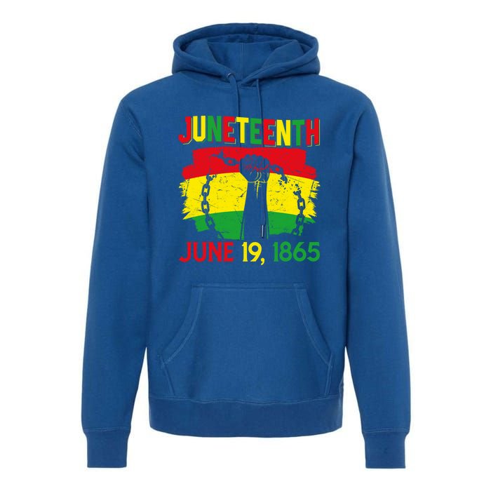 June 19th 1865 Happy Juneteenth Freedom Day Independence Gift Premium Hoodie