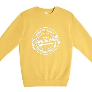 June 19 1865 Juneteenth Celebrate Black Freedom History Gift African Pride Premium Crewneck Sweatshirt