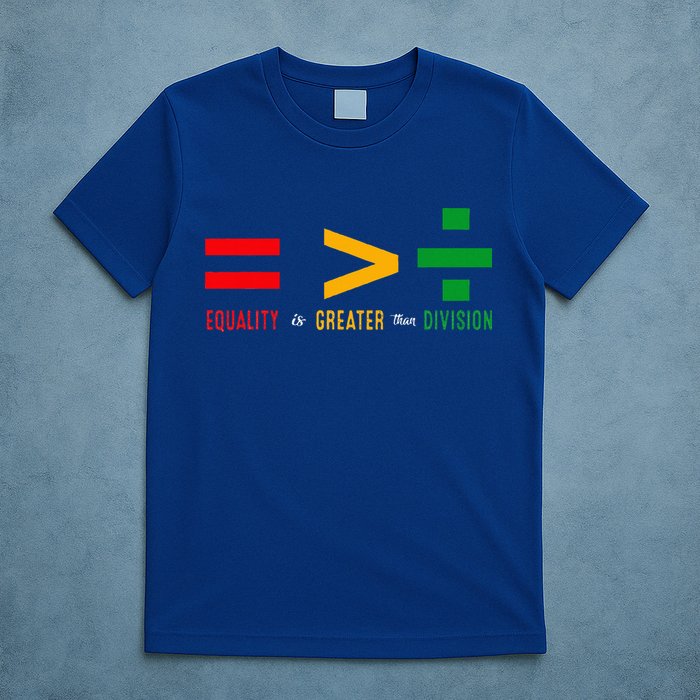 June 19th 1865 Equality Is Greater Than Division T-Shirt