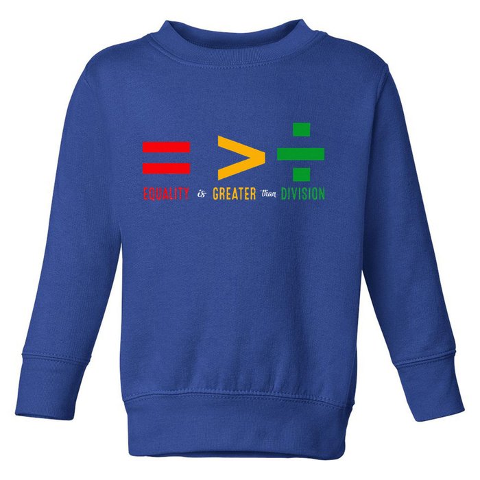 June 19th 1865 Equality Is Greater Than Division Toddler Sweatshirt