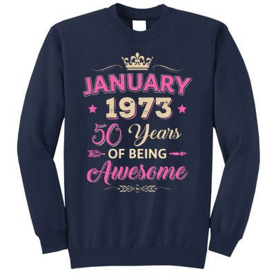 January 1973 50 Years Of Being Awesome Retro 50Th Birthday Tall Sweatshirt